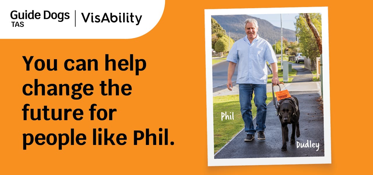 2025 Christmas Appeal - Phil and Dudley - VisAbility Tasmania